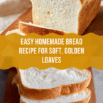 Homemade Bread Recipe