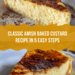 Amish Baked Custard: 5 Comforting Steps to Pure Bliss Recipe