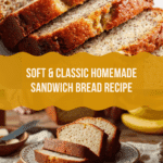 Classic Homemade Sandwich Bread Recipe Explained Recipe